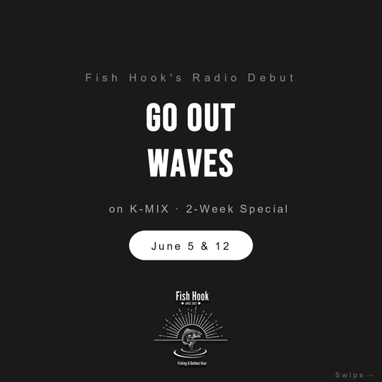 Fish Hook、K-MIX『GO OUT Waves』にゲスト出演｜エリアトラウトの魅力をお話ししました