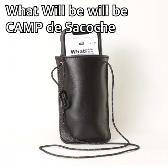 What Will be Will be  CAMP de Sacoche (キャンプデサコッシュ)